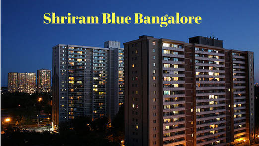Shriram Blue Whitefield Bangalore